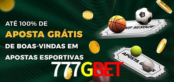 777Gbet Ate 100% de Aposta Gratis